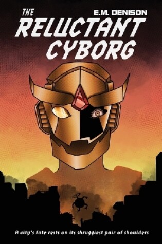 Cover of The Reluctant Cyborg