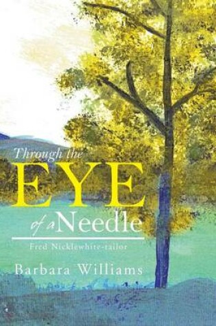 Cover of Through the Eye of a Needle
