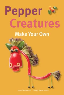 Book cover for Make Your Own - Pepper Creatures