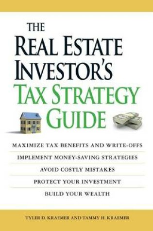 Cover of The Real Estate Investor's Tax Strategy Guide