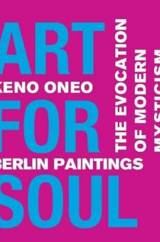 Cover of Art for Soul - Berlin Paintings