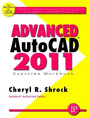 Book cover for Advanced AUTOCAD 2011: Exercise Workbook