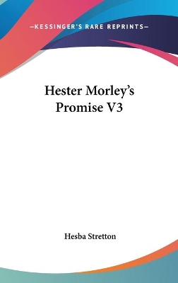 Book cover for Hester Morley's Promise V3