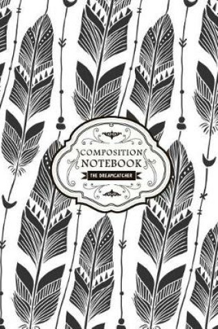 Cover of Composition Notebook Dreamcatcher