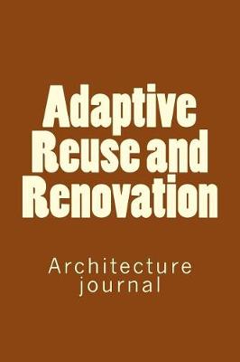 Book cover for Adaptive Reuse and Renovation