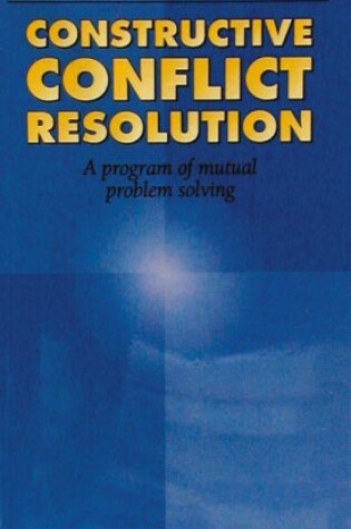 Cover of Constructive Conflict Resolution