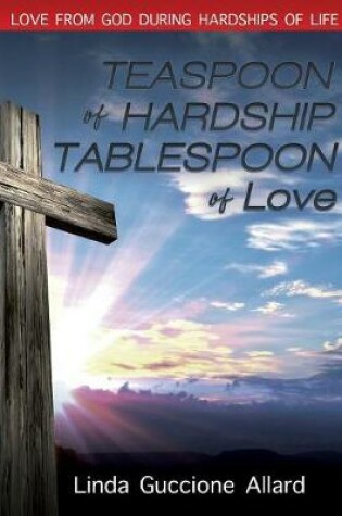 Cover of Teaspoon of Hardship