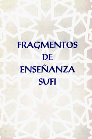 Cover of Fragmentos de Ensenanza Sufi