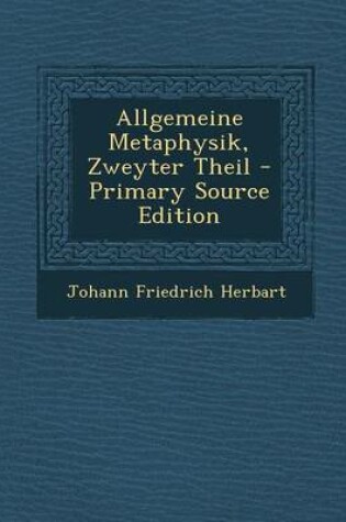 Cover of Allgemeine Metaphysik, Zweyter Theil