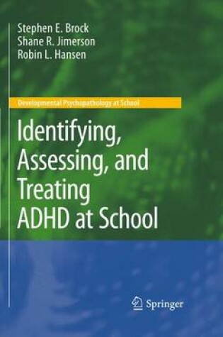 Cover of Identifying, Assessing, and Treating ADHD at School