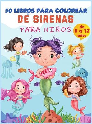 Book cover for Libro para colorear de sirenas para niños de 8 a 12 años
