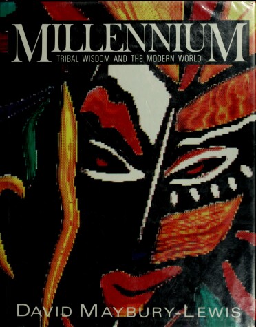 Book cover for Millennium;Tribal Wisdom And the Modern World