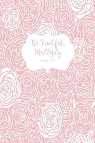 Cover of Be Fruitful, Multiply