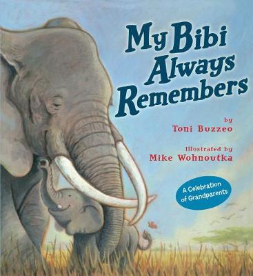 Book cover for My Bibi Always Remembers