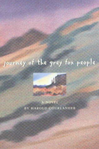 Cover of Journey of the Grey Fox People