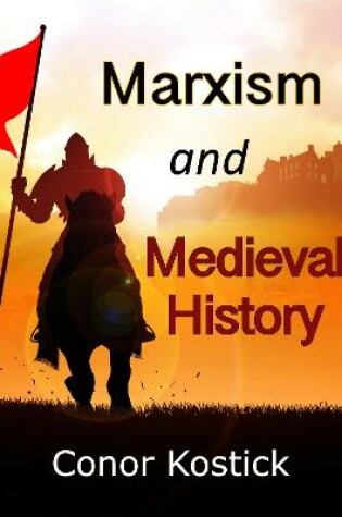 Cover of Marxism and Medieval History