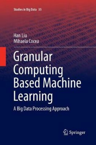 Cover of Granular Computing Based Machine Learning