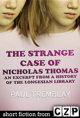 Book cover for The Strange Case of Nicholas Thomas: An Excerpt from a History of the Longesian