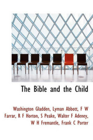 Cover of The Bible and the Child