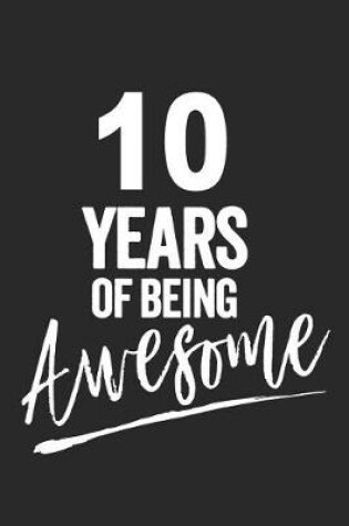 Cover of 10 Years of Being Awesome