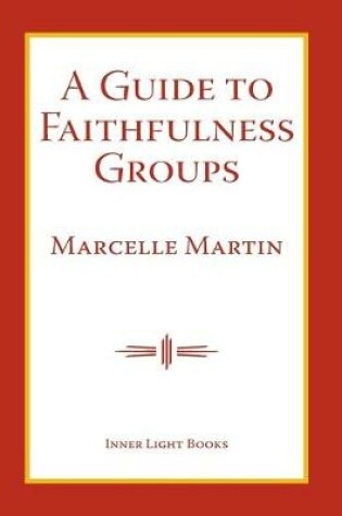 Cover of A Guide To Faithfulness Groups