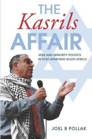 Cover of Kasrils Affair, The: Jews and Minority Politics in Post-Apartheid South Africa