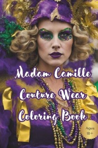 Cover of Madam Camille Couture Wear Coloring Book