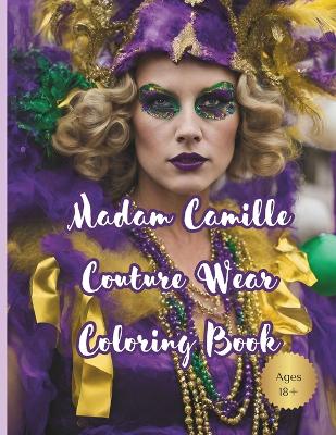 Book cover for Madam Camille Couture Wear Coloring Book