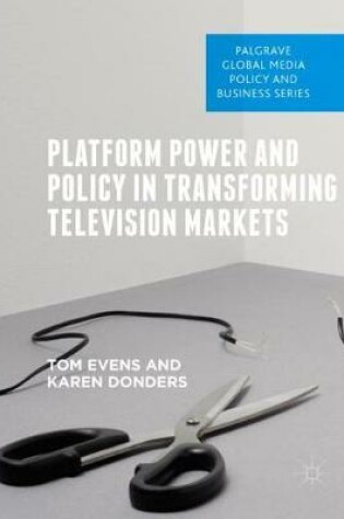 Cover of Platform Power and Policy in Transforming Television Markets