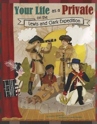 Book cover for Your Life as a Private on the Lewis and Clark Expedition