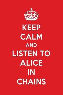 Book cover for Keep Calm and Listen to Alice in Chains