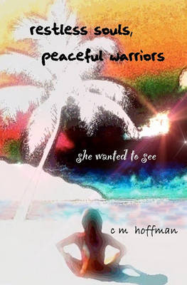 Book cover for Restless Souls, Peaceful Warriors