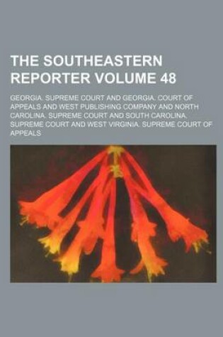 Cover of The Southeastern Reporter Volume 48