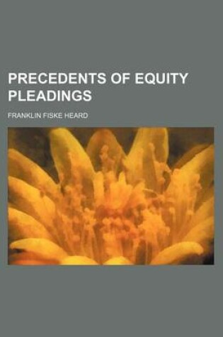 Cover of Precedents of Equity Pleadings