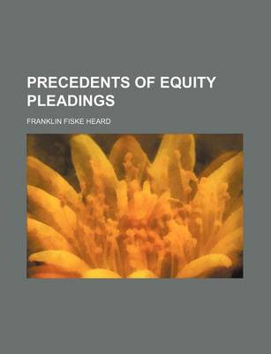 Book cover for Precedents of Equity Pleadings