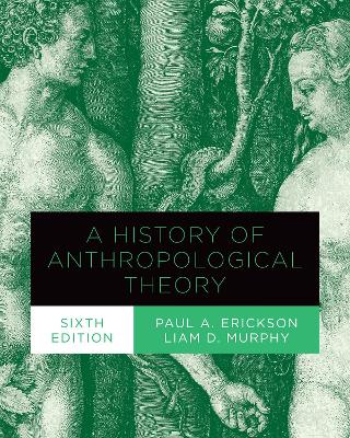 Book cover for A History of Anthropological Theory, Sixth Edition