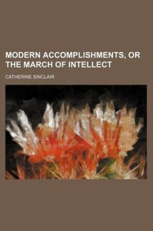 Cover of Modern Accomplishments, or the March of Intellect