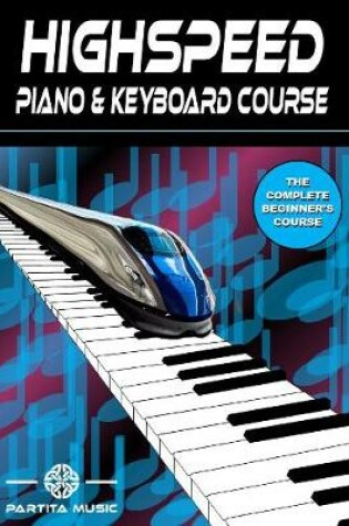 Cover of Highspeed Piano & Keyboard Course