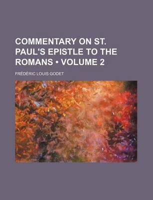 Book cover for Commentary on St. Paul's Epistle to the Romans (Volume 2)