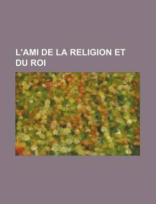 Book cover for L'Ami de La Religion Et Du Roi (26)