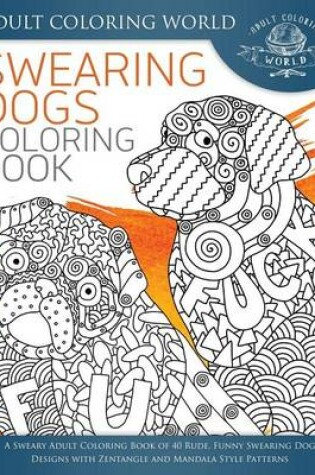 Cover of Swearing Dogs Coloring Book