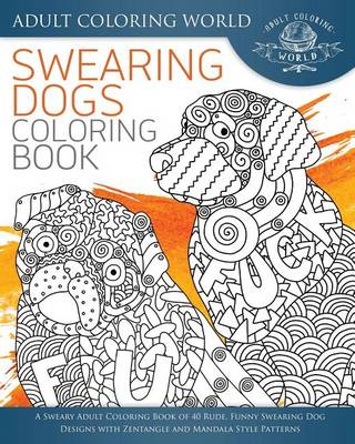 Book cover for Swearing Dogs Coloring Book