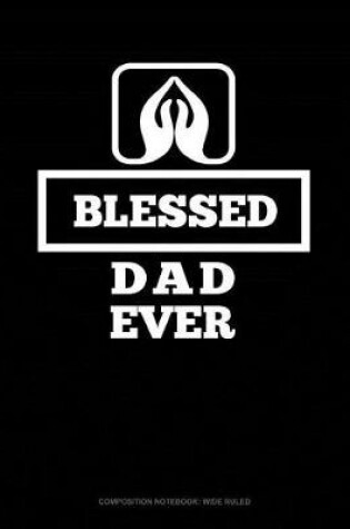 Cover of Blessed Dad Ever