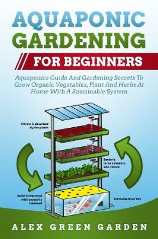 Cover of Aquaponic Gardening for Beginners