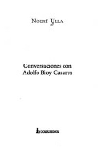 Cover of Conversaciones Con Adolfo Bioy Casares