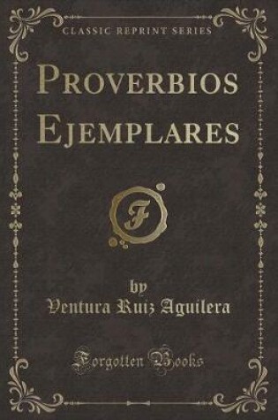 Cover of Proverbios Ejemplares (Classic Reprint)