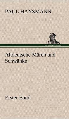 Book cover for Altdeutsche Maren Und Schwanke - Erster Band