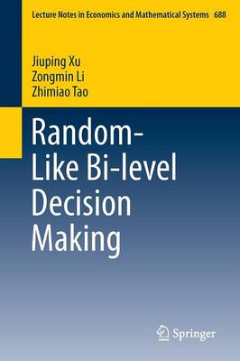 Book cover for Random-Like Bi-level Decision Making