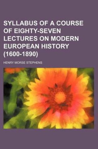 Cover of Syllabus of a Course of Eighty-Seven Lectures on Modern European History (1600-1890)