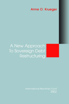 Book cover for A New Approach to Sovereign Debt Restructuring